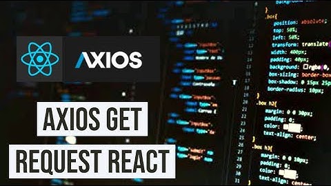 #Axios React HTTP GET Request using axios