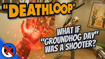 Deathloop PC is the "Groundhog Day" of First-Person Shooters! - GenXGrownUp Live