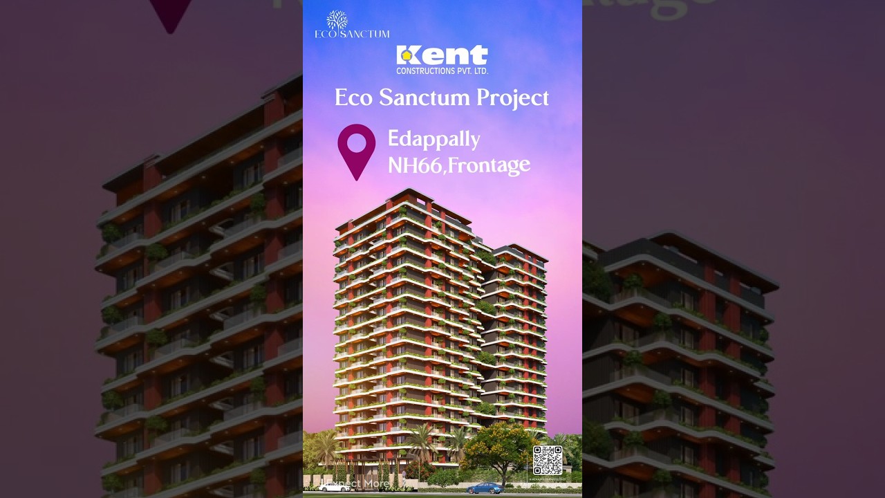 Luxury 3&4 BHK Apartments in Kochi | Kent Eco Sanctum