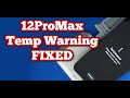 iPhone 12 Pro Max TEMPERATURE WARNING FIXED LIVE