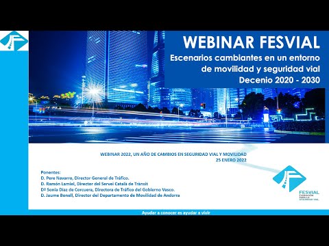 WEBINAR 2022, UN AÑO DE CAMBIOS EN SEGURIDAD VIAL Y MOVILIDAD