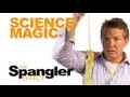 The Spangler Effect - Science Magic Season 01 Episodes 29 - 30