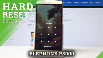 HARD RESET ELEPHONE P8000 - Bypass Screen Lock / Wipe Data