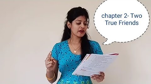 Moral Science Class 2   Chapter 2- Two True Friends