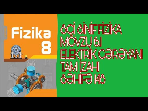 DƏRS 6.1 ELEKTRİK CƏRƏYANI 8Cİ SİNİF FİZİKA