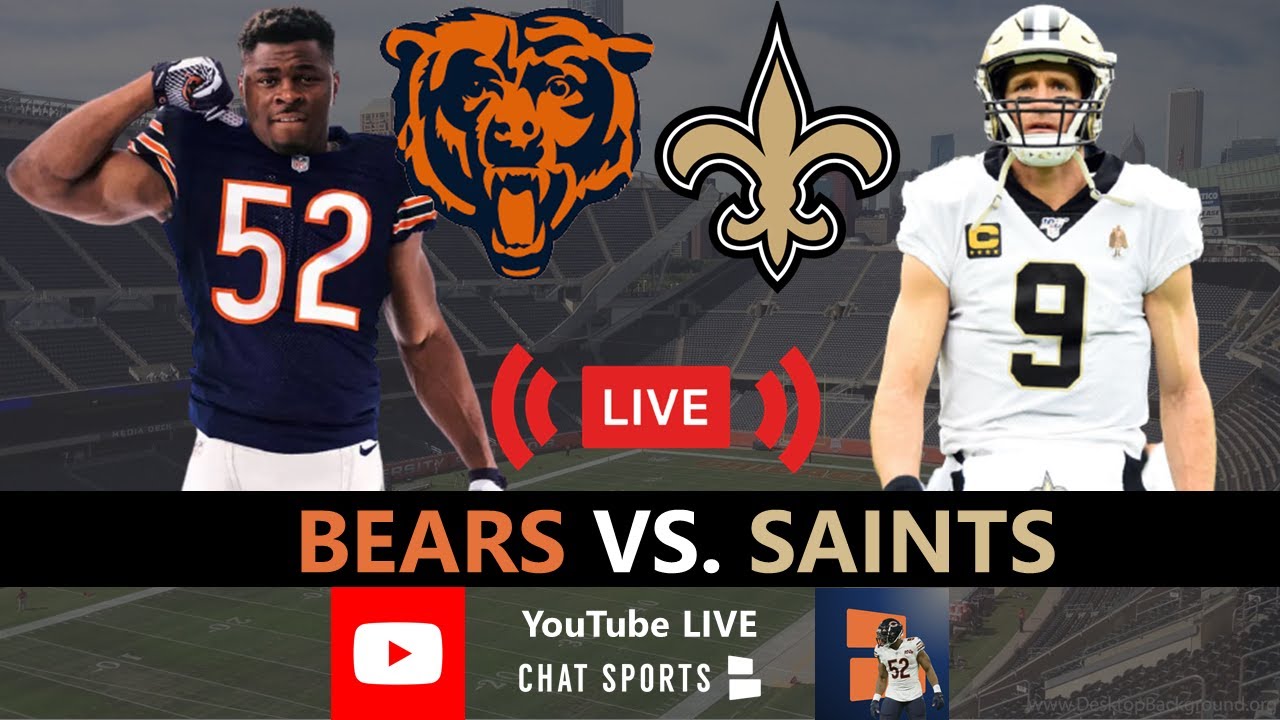 Bears vs. Saints Live Streaming Scoreboard, PlayByPlay, Highlights