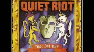 Quiet Riot Overworked and underpaid