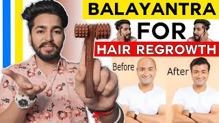 Balayantra For Hair Regrowth | Hair Regrowth With Balayantra