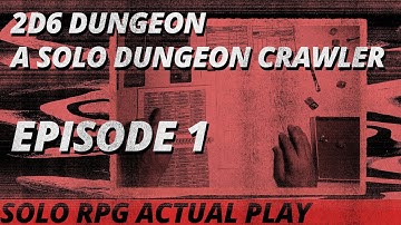 2D6 Dungeon: A Solo Dungeon Crawler Ep.1