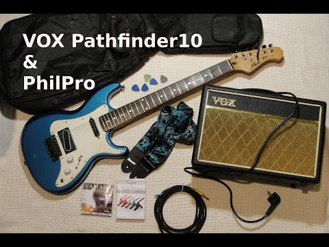 VOX Pathfinder 10, обзор комбика на электрогитаре PhilPro. VOX Pathfinder 10, обзор комбика на электрогитаре PhilPro.