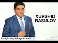 X Rasulov Yuragimda Yashaysan Endi Х Расулов йурагимда яшайсан енди X Rasulov Yuragimda Yashaysan Endi Х Расулов йурагимда яшайсан енди