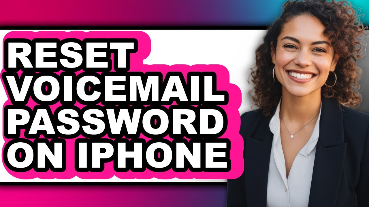 How to Reset Voicemail Password on Iphone (easy Method)