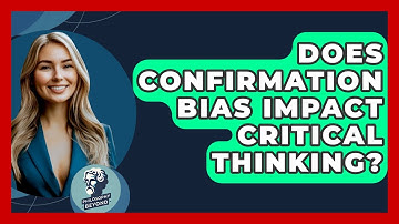 Does Confirmation Bias Impact Critical Thinking? - Philosophy Beyond