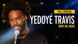 Watch Yedoye Travis: Bury Me Loose Trailer