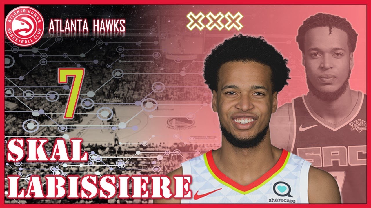 ATLANTA HAWKS: Skal Labissiere ᴴᴰ