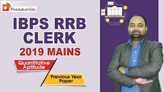 IBPS RRB CLERK MAINS 2019 QUANT PREVIOUS YEAR PAPER | IBPS RRB CLERK 2019 PAPER SOLUTION