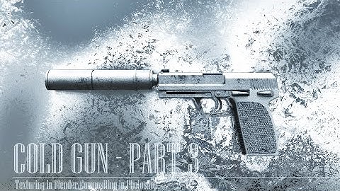 Cold Gun Tutorial - Part 3 - Texturing in Blender/Compositing in Photoshop