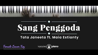 Video thumbnail of "Sang Penggoda - Tata Janeeta ft. Maia Estianty (KARAOKE PIANO - FEMALE LOWER KEY)"