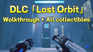 Q.U.B.E. 2「Lost Orbit」DLC Walkthrough+All collectibles  Chapter 12