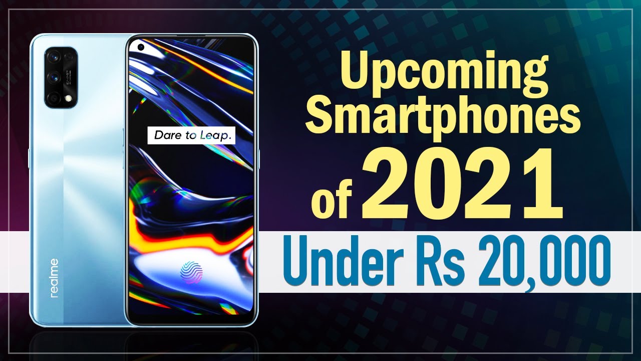 Best Phones under Rs 20,000 Know the best smart phones under 20000 launching in India in 2021