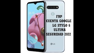 COMO QUITAR CUENTA GOOGLE LG STYLO 6 TODOS LOS MODELOS SiN PC