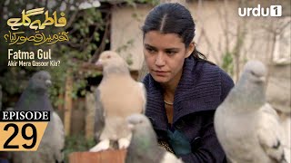 Fatma Gul | Episode 29 | Turkish Drama | 22 September 2025