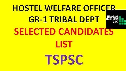 HOSTEL WELFARE OFFICER GR-1 TSPSC | SELECTED CANDIDATES LIST| RESULTS|