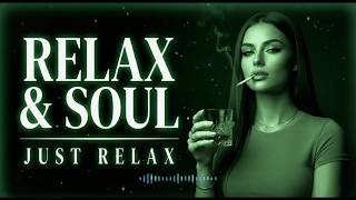 Late Night Soul | Turn Off Your Brain for an Hour