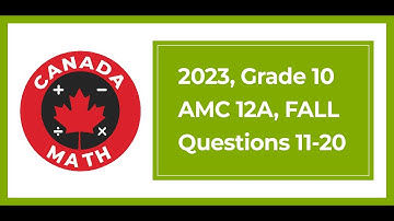 2023, Grade 12, AMC 12A | Questions 11-20