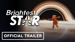 Brightest Star - Official Announcement Trailer