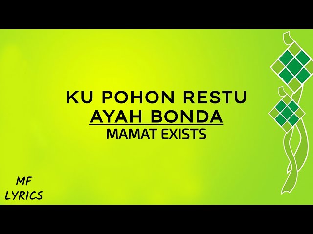Mamat Exists - Ku Pohon Restu Ayah Bonda (Lirik) class=