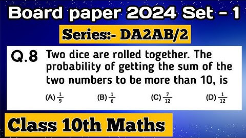 Two dice are rolled together. The probability of getting the sum of the two numbers to be more than