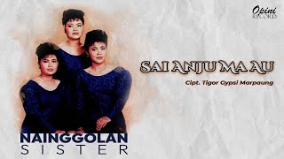 Nainggolan Sister - Sai Anju Ma Au (Vidio Lirik)