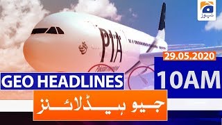 Geo Headlines 10 AM | 29th May 2020