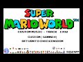 SMW Custom Music - Track 1992 (CUSTOM (Gamma V) - Return To Chai Kingdom)