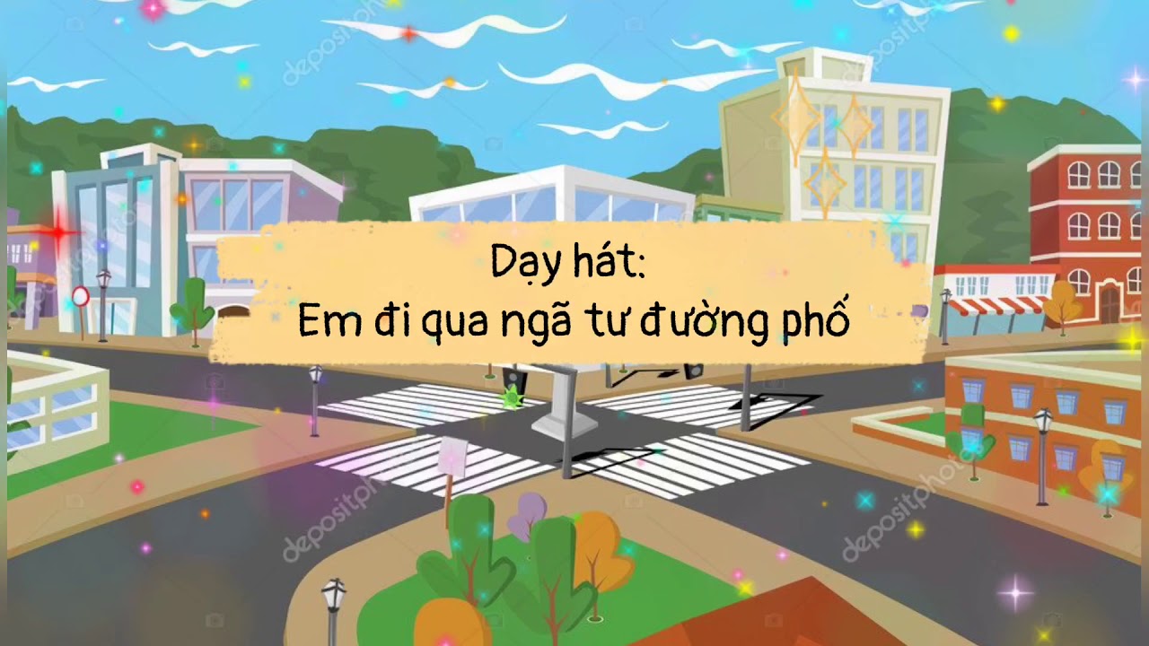 Dạy Hát: Em Đi Qua Ngã Tư Đường Phố - Gv Nguyễn Thị Thanh Hà - Trường Mn  Hoa Sen - Youtube