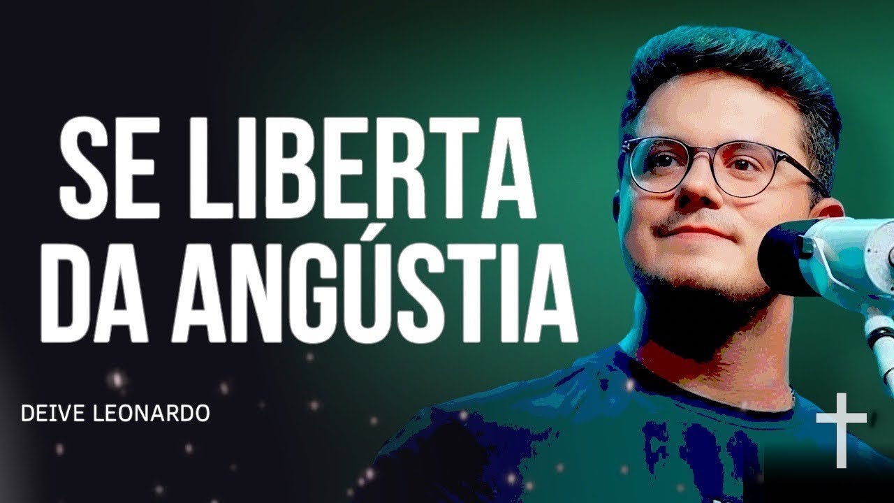 “ANGÚSTIA” : DEUS mandou essa resposta pra VOCÊ ouvir AGORA, NÃO IGNORE - Deive Leonardo