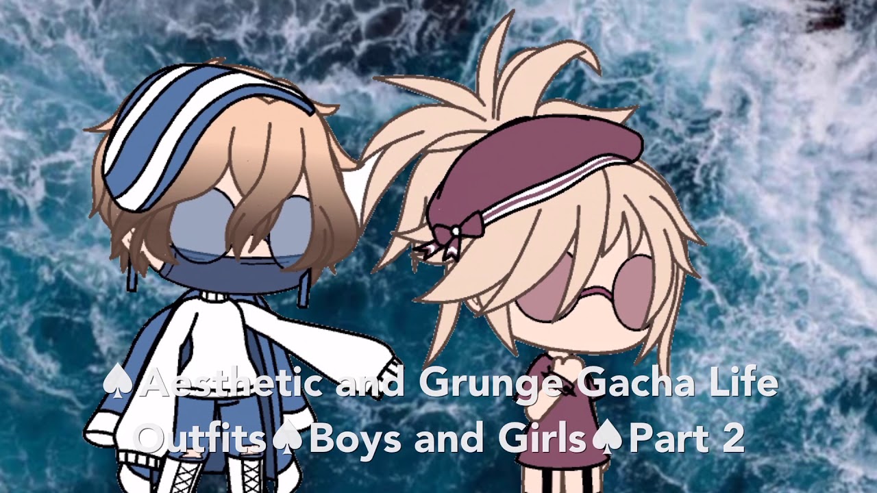 Aesthetic And Grunge Gacha Life Outfits Boys And Girls Part 2 Youtube