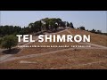 TEL SHIMRON - Programa a Bíblia Viva na Baixa Galileia - Cafetorah.com