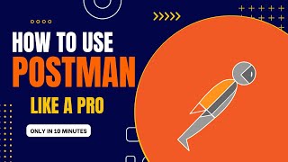 Mastering API Testing with Postman | how to test APIs with postman software -intro