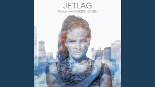 Video thumbnail of "Paula Van Hissenhoven - Jetlag"