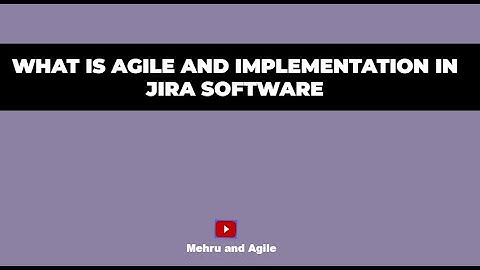 Training Lecture#1-What is Agile and Jira software