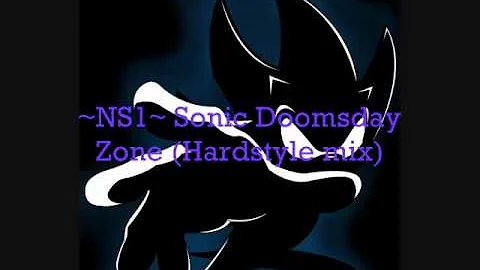 ~U.S. Originalz~ ~NS1~ Sonic Doomsday Zone (Hardstyle Mix)