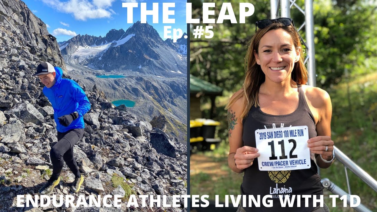 The LEAP Ep. 5 Endurance Athletes Living with Type 1 Diabetes (T1D