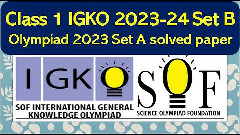 Class 1 SOF IGKO 2023-24 Set B solved paper #olympiad #sof #igko #class1 #generalknowledge #2023