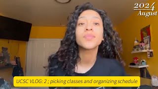 UCSC VLOG 2 : Life as a Transfer student:How to add classes, organizing schedule and more tips!