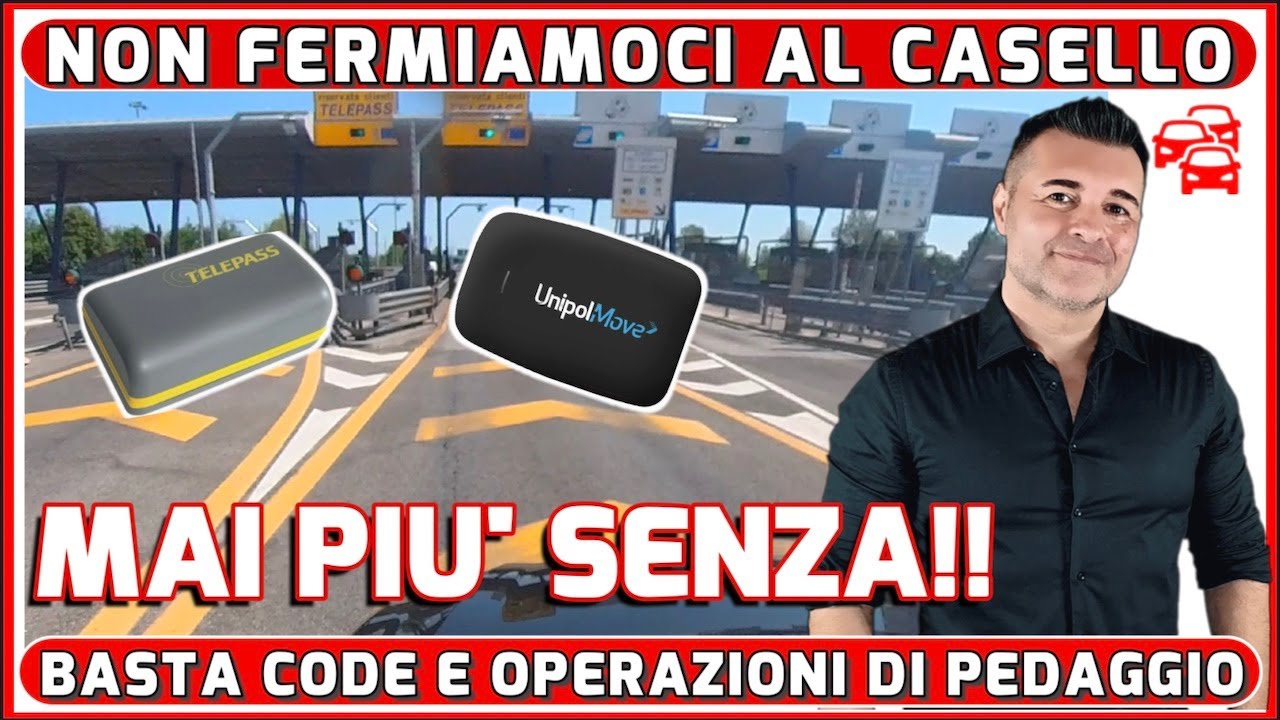 NON FERMARSI AL CASELLO PER LE SCOMODE OPERAZIONI DI PEDAGGIO: TELEPASS E UNIPOLMOVE