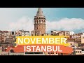 Istanbul in NOVEMBER! - Best MONTH to Visit Istanbul?