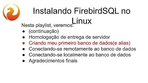 Instalação do FirebirdSQL no Linux (Debian e Redhat) - Criando um novo banco de dados remotamente