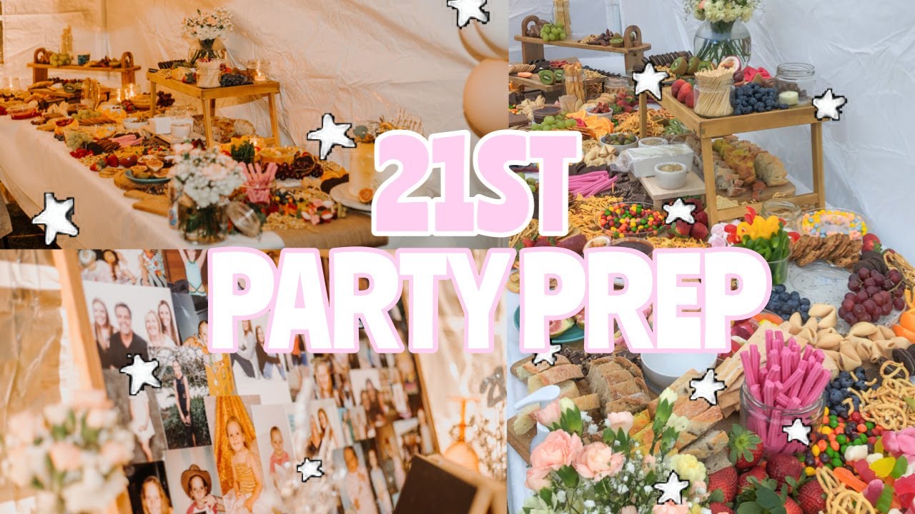 21st Birthday Party Prep Vlog Grazing Table Garden You